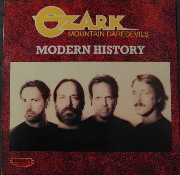 The Ozark Mountain Daredevils - Modern History | Conifer Records Ltd. (RR 303)