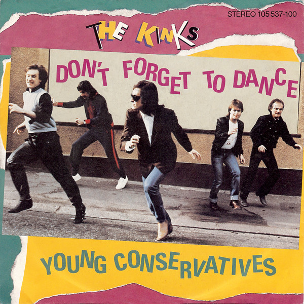The Kinks - Don't Forget To Dance / Young Conservatives | Arista (105 537) The Kinks - Don't Forget To Dance / Young Conservatives | Arista (105 537)
