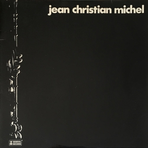Jean-Christian Michel - Jean Christian Michel | General Records (538.001)