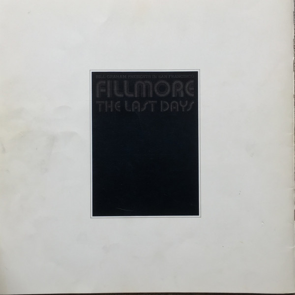 Various - Fillmore - The Last Days | Fillmore Records (Z3X 31390) - 4 Various - Fillmore - The Last Days | Fillmore Records (Z3X 31390) - 4
