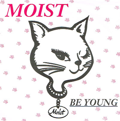 Moist - Be Young | More Fun Records (none) - main