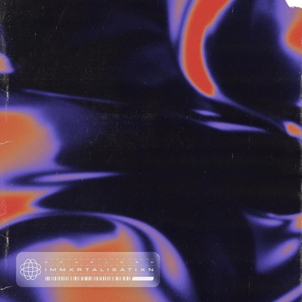 Scarlxrd - Immxrtalisatixn | Island Records (0602577893230) - main