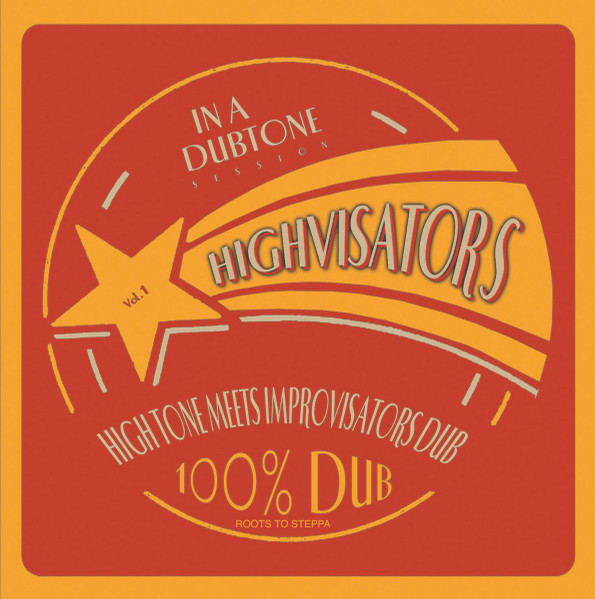 Highvisators = High Tone Meets Improvisators Dub - Highvisators | Jarring Effects (FX040-LP) - main