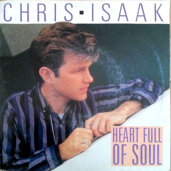 Chris Isaak - Heart Full Of Soul | Warner Bros. Records (928 160-7) - main