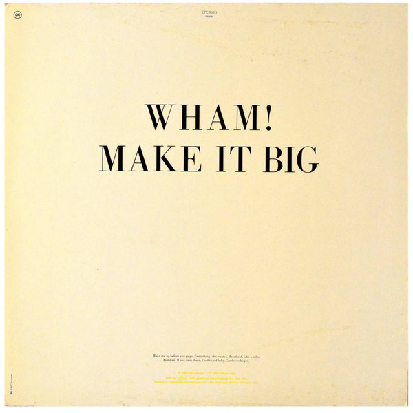 Wham! - Make It Big | Epic (EPC 86311) - 2
