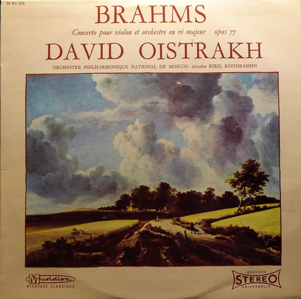 Johannes Brahms - David Oistrach , Большой Симфонический Оркестр Всесоюзного Радио , Kiril Kondrashin - Concerto Pour Violon Et Orchestre En Ré Majeur Opus 77 | Musidisc (30 RC 853) - main