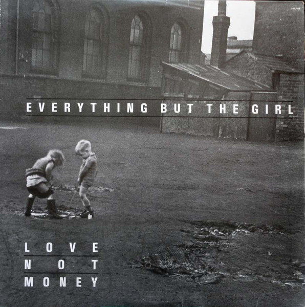 Everything But The Girl - Love Not Money | WEA (610.7058)