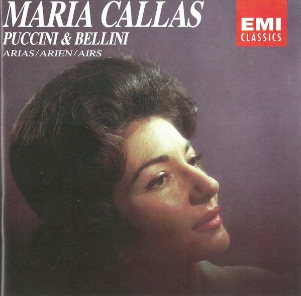 Maria Callas - Puccini & Bellini Arias / Arien / Airs | EMI Classics (CDC 7 47966 2) - main