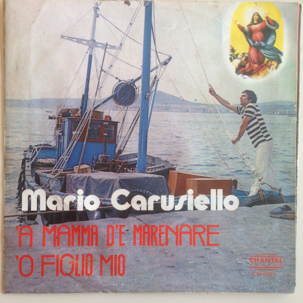 Mario Carusiello - 'A Mamma D'E Marenare | Chantal Record (CQ 6025) - 2 Mario Carusiello - 'A Mamma D'E Marenare | Chantal Record (CQ 6025) - 2