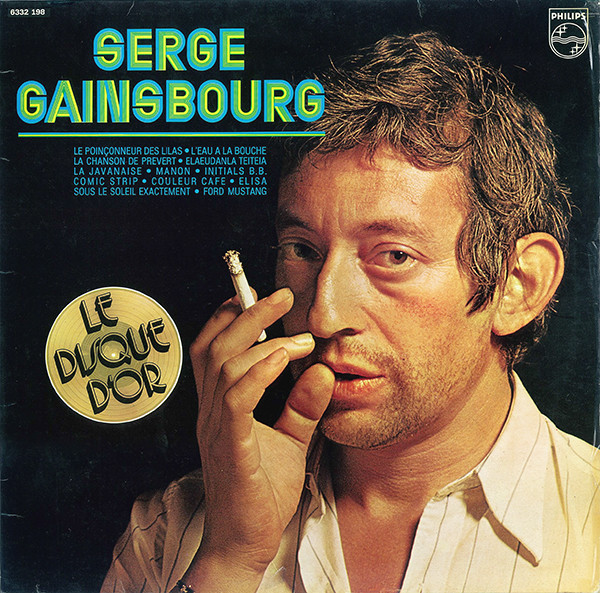 Serge Gainsbourg - Le Disque D'Or | Philips (6332 198) - main Serge Gainsbourg - Le Disque D'Or | Philips (6332 198) - main
