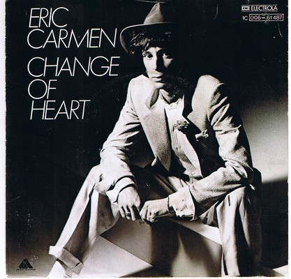 Eric Carmen - Change Of Heart | EMI (1C 006-61 487)