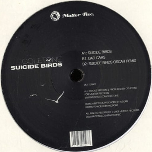 Coletone - Suicide Birds | Mutter Records (Mutter001) - 2 Coletone - Suicide Birds | Mutter Records (Mutter001) - 2