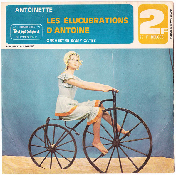 Antoinette , Orchestre Samy Cates - Les Elucubrations D'Antoine | Panorama (Pan N°2) - main