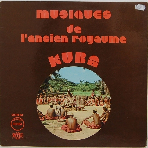 Kuba - Musiques De L'ancien Royaume Kuba | Ocora (OCR 61) - main