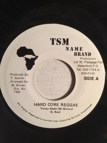Toney Slade - Hard Core Reggae | T.S.M. Name Brand (none) - main