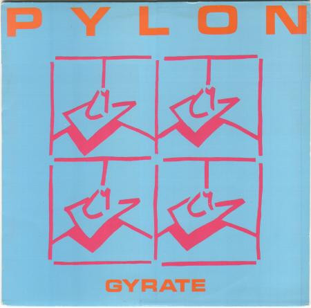 Pylon - Gyrate | Armageddon Records (ARM 5)