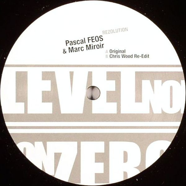 Pascal F.E.O.S. & Marc Miroir - Rezolution | Level Non Zero (LNZ 014-6)