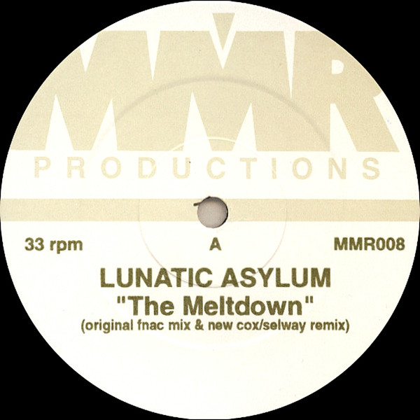 Lunatic Asylum - The Meltdown | MMR Productions (MMR008) - 4 Lunatic Asylum - The Meltdown | MMR Productions (MMR008) - 4