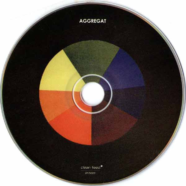 Elliott Sharp Trio - Aggregat | Clean Feed (CF250CD) - 3