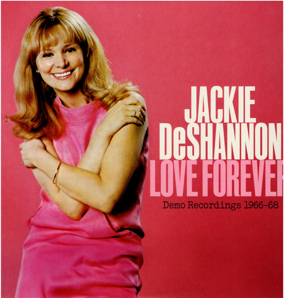 Jackie DeShannon - Love Forever (Demo Recordings 1966-68) | Real Gone Music (RGM-1813)
