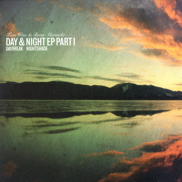 Tom Wax & Boris Alexander - Day & Night EP Part I | Big & Dirty (BADR.013) - main Tom Wax & Boris Alexander - Day & Night EP Part I | Big & Dirty (BADR.013) - main