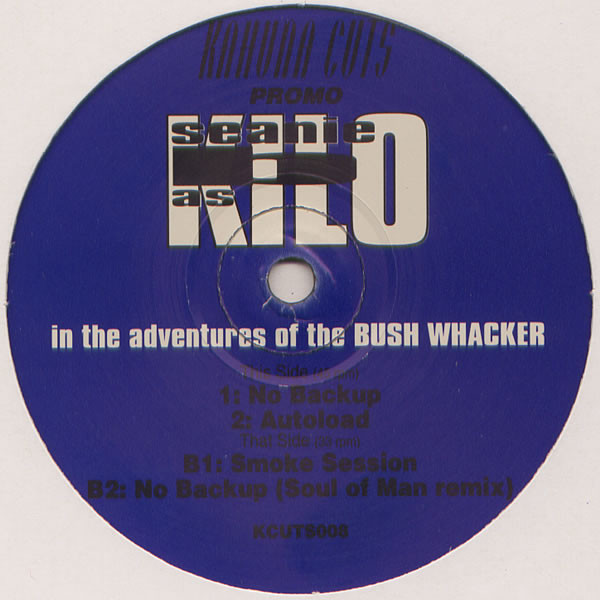 Seanie B As Kilo - The Adventures Of The Bush Whacker | Kahuna Cuts (KCUTS008)