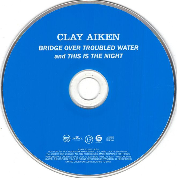 Clay Aiken - Bridge Over Troubled Water And This Is The Night | RCA (82876 51785-2 RE-1) - 3