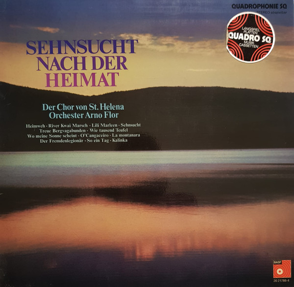 Der Chor Von St. Helena - Orchester Arno Flor - Sehnsucht Nach Der Heimat | BASF (20 21788-4) - main