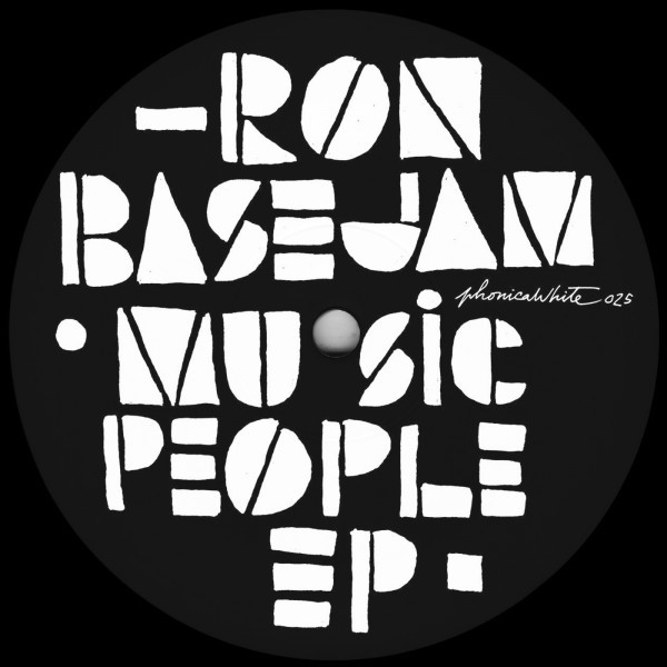 Ron Basejam - Music People EP | Phonica White (PHONICAWHITE025)