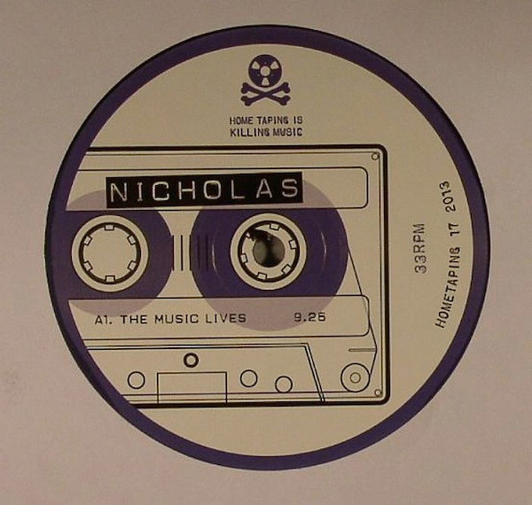 Nicholas - The Music Lives | Home Taping Is Killing Music (HOMETAPING 17) - 2
