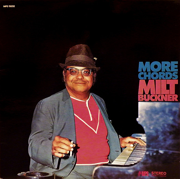 Milt Buckner - More Chords | MPS Records (MPS 15032) - main Milt Buckner - More Chords | MPS Records (MPS 15032) - main