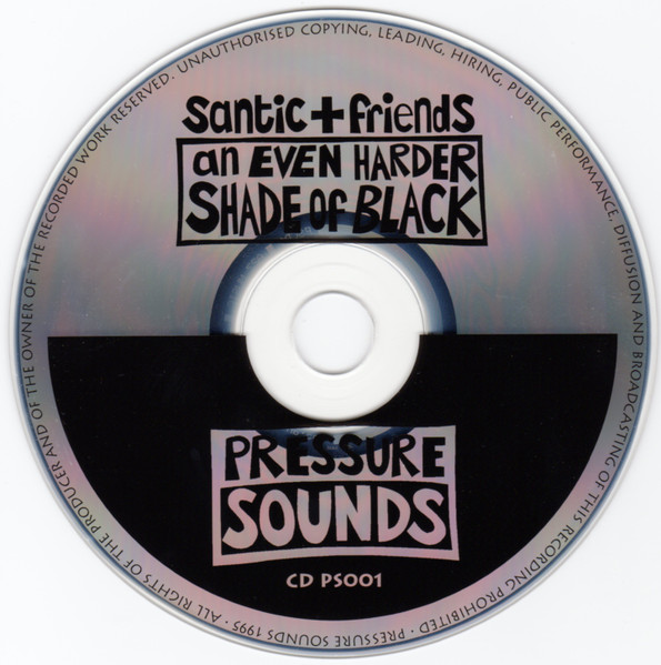 Leonard "Santic" Chin + Various - An Even Harder Shade Of Black | Pressure Sounds (CD PS001) - 3 Leonard "Santic" Chin + Various - An Even Harder Shade Of Black | Pressure Sounds (CD PS001) - 3