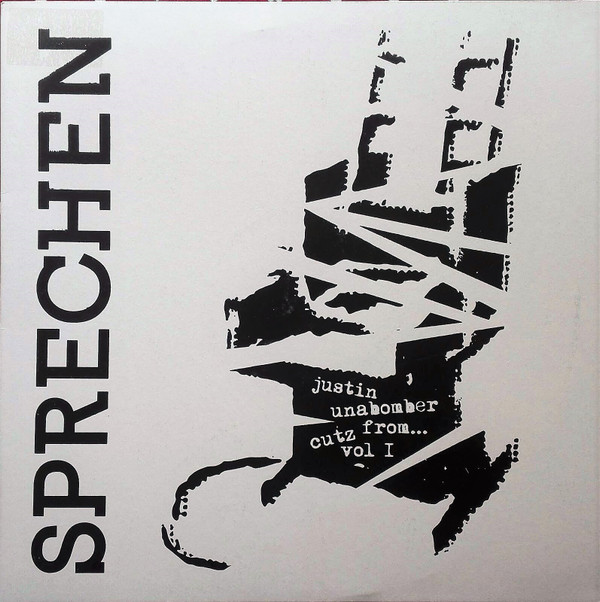 Justin Unabomber - Cutz From...Vol 1 | Sprechen (SMV 001)