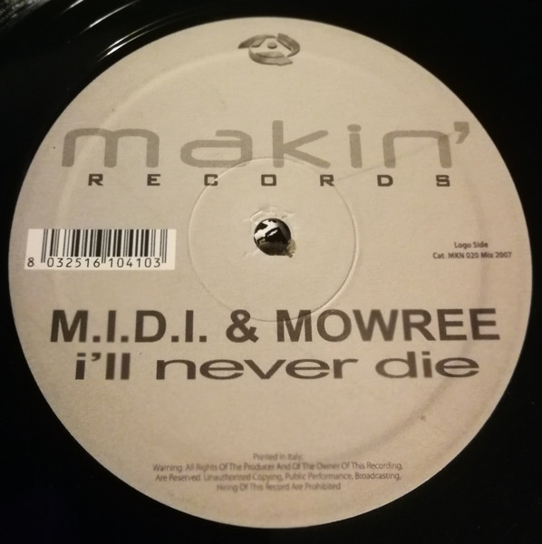 M.I.D.I. & Mowree - I'll Never Die | Makin' Records (MKN 020) - 2 M.I.D.I. & Mowree - I'll Never Die | Makin' Records (MKN 020) - 2