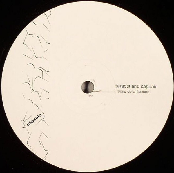 Sasha Carassi And Joseph Capriati - Teoria Della Fissione | Cápsula (capsula001) - 2
