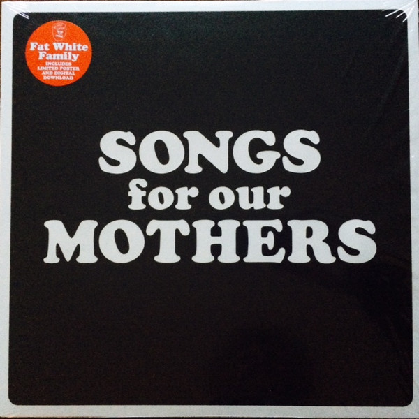 The Fat White Family - Songs For Our Mothers | Without Consent (WOUTC005V) - main
