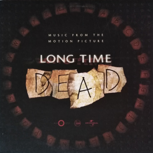 Neil Barnes / Raw Deal / Krust - Long Time Dead Soundtrack (Music From The Motion Picture) | Working Title (582 863-1)