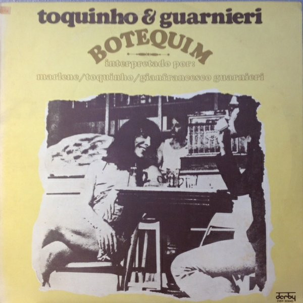Toquinho & Gianfrancesco Guarnieri - Botequim | Derby (DBR 80845)