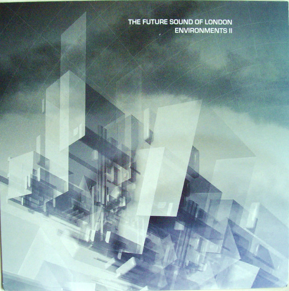 The Future Sound Of London - Environments II | fsoldigital.com (LP TOT 62) - main
