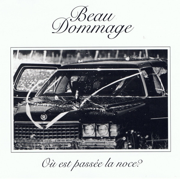 Beau Dommage - Où Est Passée La Noce? | Capitol Records (CDL 56351)