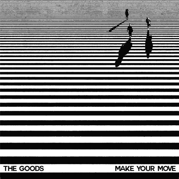 The Goods - Make Your Move | Bastard Jazz Recordings (BJ039)
