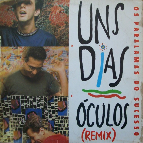 Os Paralamas Do Sucesso - Uns Dias / Óculos (Remix) | EMI (012 420 357 1)