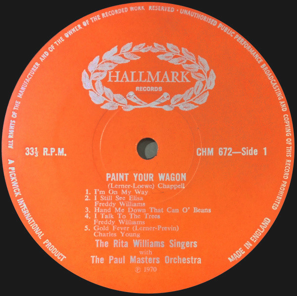 The Rita Williams Singers with The Paul Masters Orchestra - Music From The Paramount Motion Picture Paint Your Wagon | Hallmark Records (CHM 672) - 3