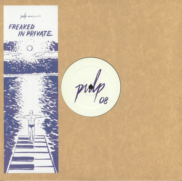 Mat/Matix - Freaked In Private | Pulp (PULP08)