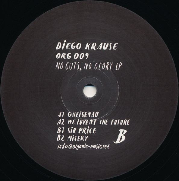 Diego Krause - No Guts, No Glory EP | Organic-Music (ORG 009) - 2