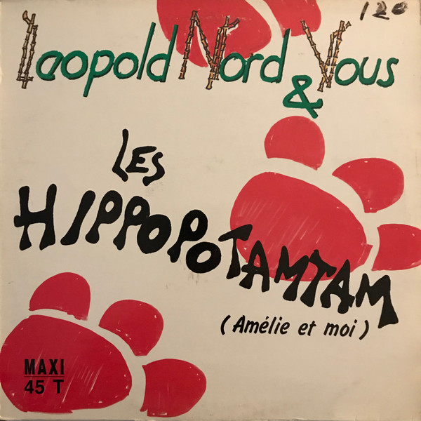Leopold Nord & Vous - Les Hippopotamtam (Amélie Et Moi) | Congas Productions (130 084) - main
