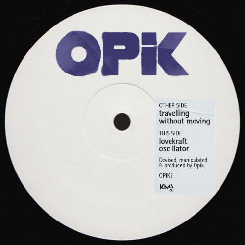 Opik - Travelling Without Moving | Opik (OPIK2) - main