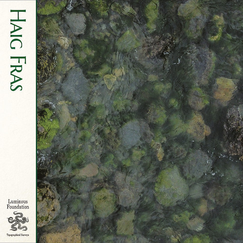 Luminous Foundation - Haig Fras | Belbury Music (BM005)