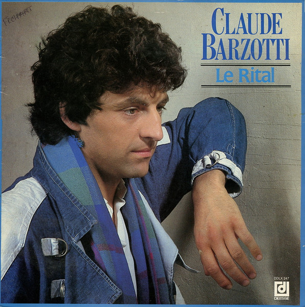 Claude Barzotti - Le Rital | Disques Déesse (DDLX 247) - 2