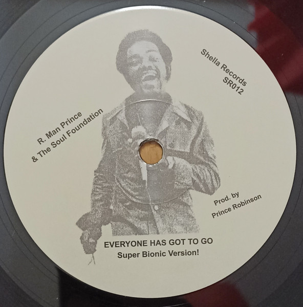 R. Man Prince & The Soul Foundation - Everyone Has Got To Go | Shella Records (SR012) - 2 R. Man Prince & The Soul Foundation - Everyone Has Got To Go | Shella Records (SR012) - 2